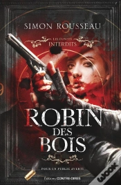 Capa do artigo Les Contes Interdits : Robin Des Bois
