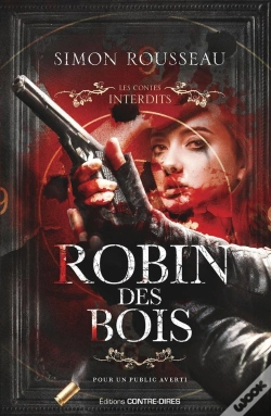 Capa do artigo Les Contes Interdits : Robin Des Bois