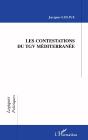 Les Contestations Du Tgv Mediterranee - Preview