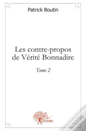 Les Contre-Propos De Verite Bonnadire - 2