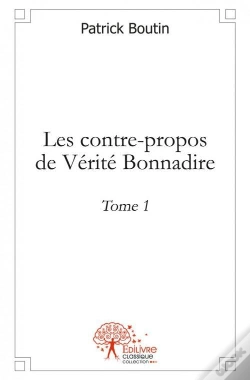 Capa do artigo Les Contre-Propos De Verite Bonnadire - T.1
