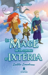 Les Contrées T.2 ; Le Mage De La Contrée D'Ixtéria