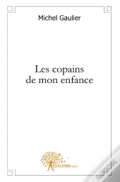 Les Copains De Mon Enfance