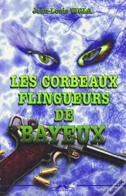 Capa do artigo Les Corbeaux Flingueurs De Bayeux