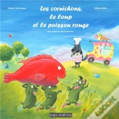 Les Cornichons, Le Loup Et Le Poisson Rouge