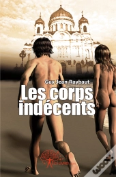 Les Corps Indécents