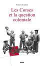 Les Corses Et La Question Coloniale - Preview