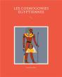 Les Cosmogonies Égyptiennes - Preview