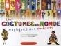 Les Costumes Du Monde Expliqués Aux Enfants - Preview