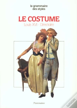 Capa do artigo Les Costumes Sous Louis Xvi Et Le Directoire