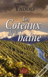 Les Côteaux De La Haine