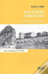 Les Côtes Sableuses Du Xix Siècle À Nos Jours
