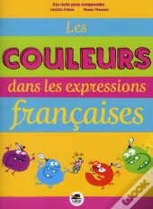 Les Couleurs Dans Les Expressions Francaises