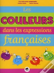 Capa do artigo Les Couleurs Dans Les Expressions Francaises