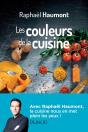 Les Couleurs De La Cuisine ; Avec Raphaël Haumont, La Science A Du Goût! - Preview