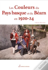 Les Couleurs Du Pays Basque Et Du Bearn En 1920-24