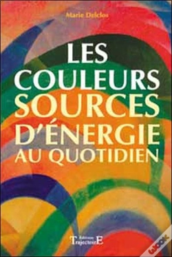 Capa do artigo Les Couleurs, Sources D'Énergie Au Quotidien