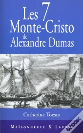 Les Coulisses De Monte-Cristo ; Histoire Extraordinaire Du Celebre Comte