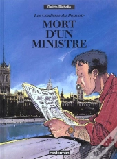Les Coulisses Du Pouvoir T.1; Mort D'Un Ministre