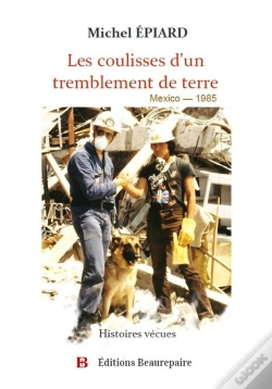 Capa do artigo Les Coulisses D'Un Tremblement De Terre - Mexico 1985
