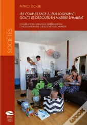 Les Couples Face À Leur Logement : Constructions, Définitions, Représentations Et Négociations Des Codes Esthétiques Mobiliers