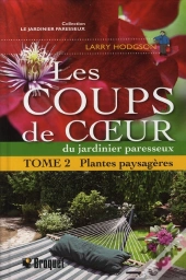 Les Coups De Coeur Du Jardinier Paresseux T.2