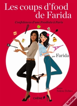 Capa do artigo Les Coups D'Fodd De Farida - Les Confidences D Une Foodista A Paris