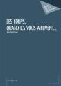 Les Coups, Quand Ils Vous Arrivent... - Preview