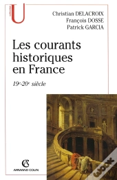 Les Courants Historiques En France : 19e-20e Siècle