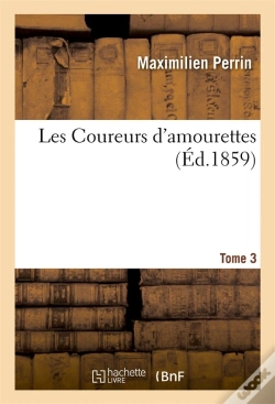 Capa do artigo Les Coureurs D'Amourettes. Tome 3