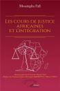 Les Cours De Justice Africaines Et L'Intégration - Preview