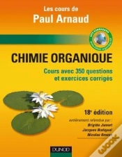 Capa do artigo Les Cours De Paul Arnaud ; Chimie Organique (18e Édition)