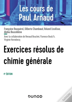 Capa do artigo Les Cours De Paul Arnaud : Exercices Résolus De Chimie Générale (4e Édition)