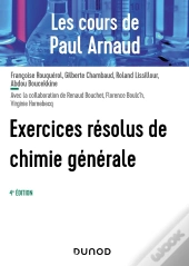 Les Cours De Paul Arnaud : Exercices Résolus De Chimie Générale (4e Édition)