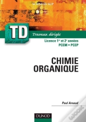 Les Cours De Paul Arnaud T. : Td De Chimie Organique