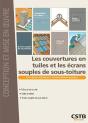 Les Couvertures En Tuiles Et Les Écrans Souples De Sous-Toiture ; Prescriptions Techniques Et Recommandations Pratiques - Preview