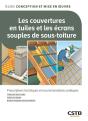 Les Couvertures En Tuiles Et Les Écrans Souples De Sous-Toiture : Prescriptions Techniques Et Recommandations Pratiques - Preview