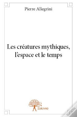 Capa do artigo Les Creatures Mythiques, L'Espace Et Le Temps