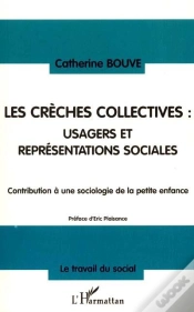 Capa do artigo Les Creches Collectives ; Usagers Et Representations Sociales ; Contribution A Une Sociologie De La Petite Enfance