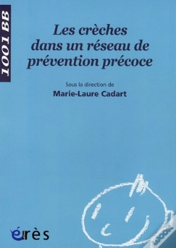 Capa do artigo Les Crèches Dans Un Réseau De Prévention Précoce