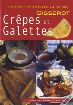 Capa do artigo Les Crepes Et Galettes - Recettes D'Or