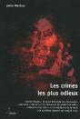 Les Crimes Les Plus Odieux Jamais Commis - Preview