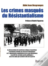Les Crimes Masqués Du Résistantialisme