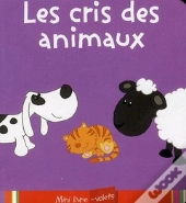 Les Cris Des Animaux ; Mini Livre-Volets