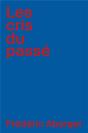 Les Cris Du Passé - Preview