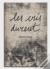 Les Cris Durent