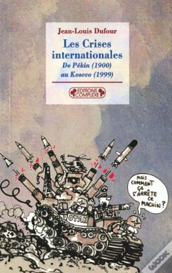 Capa do artigo Les Crises Internationales ; De Pekin 1900 Au Kosovo 1999