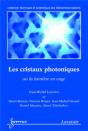 Les Cristaux Photoniques, Ou La Lumière En Cage - Preview