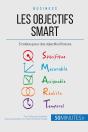 Les Critères Smart Pour Un Objectif Sur Mesure ! ; La Méthode Intelligente Du Manager - Preview