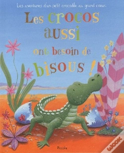 Capa do artigo Les Crocos Aussi Ont Besoin De Bisous
